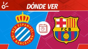 Espanyol vs Barcelona, en vivo: Horario y dónde ver el partido de la jornada 36 de LaLiga