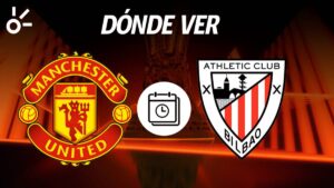 Manchester United vs Athletic Club, en vivo: Horario y dónde ver el partido de vuelta de las semifinales de la Europa League 2025
