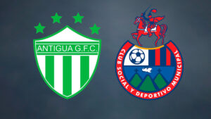 Municipal vs. Antigua GFC: La gran final del Clausura 2025