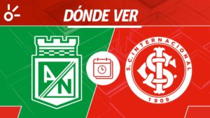 Atlético Nacional vs Internacional, en vivo: horario y dónde ver el partido de la fecha 4 de la fase de grupos de la Copa Libertadores 2025