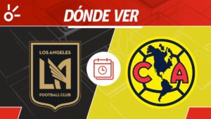 LAFC vs América, en vivo: ¿Cuándo y dónde ver el partido por el boleto al Mundial de Clubes 2025?