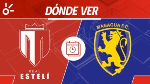 Real Estelí vs Managua en vivo: Horario y dónde mirar final vuelta Clausura 2025 Nicaragua