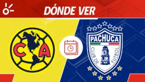 América vs Pachuca, en vivo: Horario y dónde ver el partido de vuelta de los cuartos de final de la Liga MX