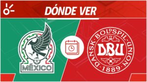 México vs Dinamarca, en vivo: Horario y dónde ver por TV y online el partido del Torneo Maurice Revello